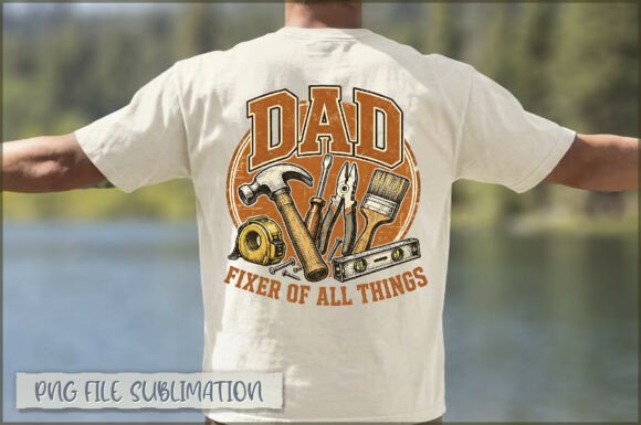 Fixer of All Things Dad PNG: A Practical Sublimation Design for Authentic Father’s Day Projects